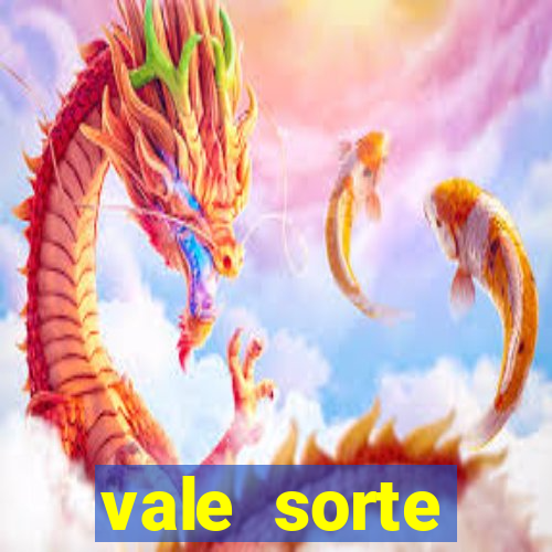 vale sorte resultado de hoje